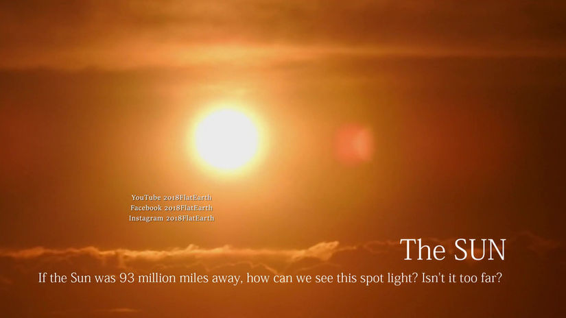 If The Sun was 93million miles away, how can we see this spot light Isn t it too far   2018Flatearth